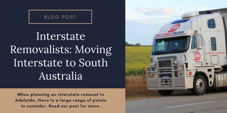 Interstate Removalists- Moving Interstate to South Australia