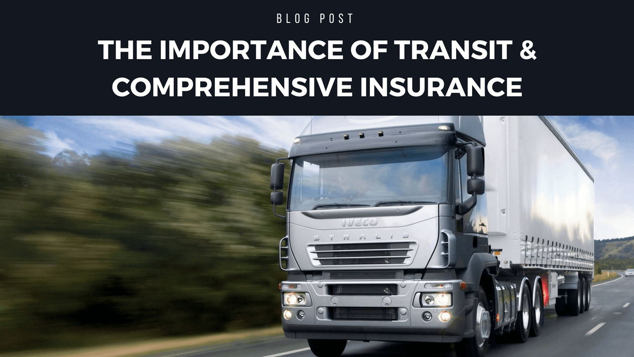 The Importance Of Transit & Comprehensive Insurance South West