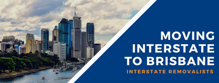 Interstate Removalists: Moving Interstate to Brisbane