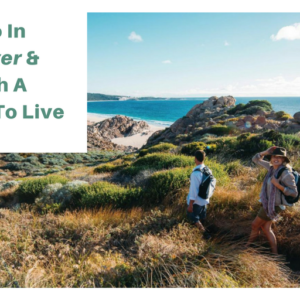 things to do in margaret river and why it’s such a great place to live